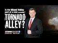 Is the Miami Valley Part of a new Tornado Alley WHIO-TV