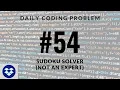 Daily Coding Problem - Problem 54 Sudoku Solver