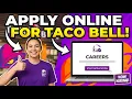 How to Apply for TACO Bell Online Taco Bell Online Job Application Steps Taco Bell Website