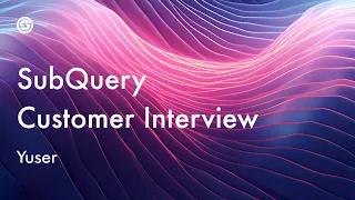 Download SubQuery Customer Interview - Yuser MP3