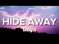 Download Lagu Daya - Hide Away (Lyrics) \