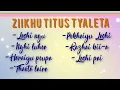 Lagu Ziikhu Titus Tyaleta || All time best Collection ||