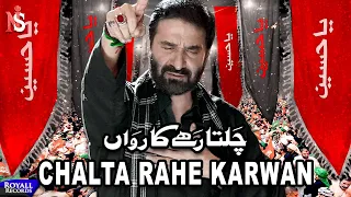 Download Chalta Rahe Karwan | Nadeem Sarwar | 2022 | 1444 MP3