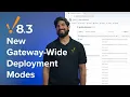 Ignition 8 3 New Gateway Wide Deployment Modes