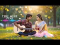Download Lagu Tere MERE PYAR | Hindi song |#2025 | #bollywoodmusic