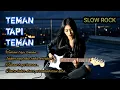 Download Lagu Teman Tapi Teman – Lagu Rock Persahabatan \u0026 Cinta | Slow Rock, Metal \u0026 Punk Fusion | Lady Rocker 