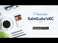 How-To for Saint Luke s Virtual Visits on a Tablet or Phone