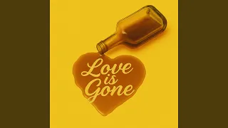 LOVE IS GONE Feat Arahmis Wav 