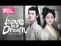 Download Lagu 【FULL MOVIE】Love in a Dream | Huang YangTianTian | 借宁安