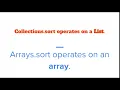 What is the difference between Collections sort and Arrays sort in Java