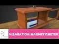 VIBRATION MAGNETOMETER - PART 01