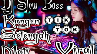 Download DJ Kangen Setengah Mati SLOW BASS Terbaru 2020 IYT Channel MP3