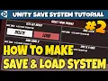 Unity Save System Tutorial How to make a Save Load System