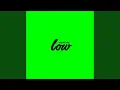 Download Lagu Low