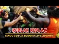 Download Lagu KEBLAK KEBLAK SENI BARONG DAN OGOH OGOH SINGO TUTUR BUDOYO LIVE ANDONG SINGOJURUH