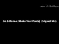 Download Lagu DJ Fernando do Miami Bass - Go \u0026 Dance (Shake Your Pants) (Original Mix)