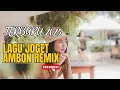 Download Lagu LAGU JOGET AMBON TERBARU 2025 REMIX GOYANG CINTA 2