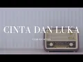 Download Lagu Club Eighties - Cinta dan Luka Lirik