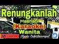 Download Lagu RENUNGKANLAH - M. Mashabi (Karaoke) Melayu || Nada Wanita || AS=DO [Minor]