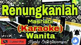 Download RENUNGKANLAH - M. Mashabi (Karaoke) Melayu || Nada Wanita || AS=DO [Minor] MP3