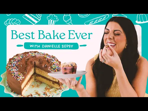 NEW BAKING SERIES: Best Bake Ever with Danielle Sepsy 👩🏻‍🍳🍰🥣