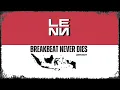 Download Lagu BREAKBEAT NEVER DIES (LENN Edit)