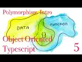 Object Oriented Typescript - Polymorphism Intro