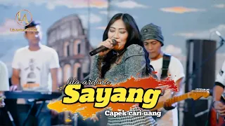 Download LILA ARDONA - SAYANG (cover) Aku Capek Seharian Cari Uang MP3