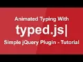 Typed js - How to create a typing animation like a type writter with