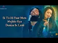 Tu Hi Yaar Mera new song LYRICS | Arijit Singh,Neha Kakkar new song 2020 ,arijit Singh new song 2020