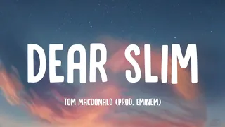 tom macdonald dear slim lyrics prod eminem 