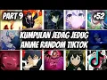 Download Lagu Kumpulan Jedag Jedug Anime Random Tiktok Part 9 Terbaru MP3