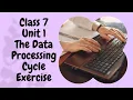 Oxford Computer Right Byte 2 Class 7 Unit 1 The Data Processing Cycle Exercise - Grade 7 Book