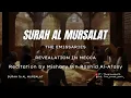 Download Lagu SURAH AL MURSALAT | 77 | MISHARY BIN RASHID AL-AFASY