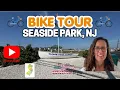 Moving to Ocean County Seaside Park Bike Ride