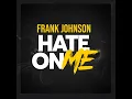 Hate On Me
