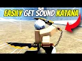 EASILY Get SOUND KATANAS In Project Slayers