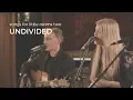 Download Lagu Undivided (Acoustic) // Emu Music