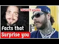 5 unknown facts about Post Malone you probably don t know