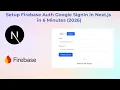 Setup Firebase Auth Google Sign-In in Next js in 6 Minutes with Cursor 2026