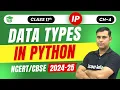 Data Types of Python Class 11 Informatic Practices Ch-4 Data Handling 2024-25