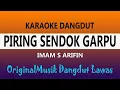 Download Lagu PIRING SENDOK GARPU, IMAM S ARIFIN , KARAOKE NO VOKAL