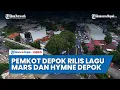 Inilah Lagu Mars dan Hymne Kota Depok
