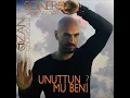 Soner Sarıkabadayı Unuttun Mu Beni