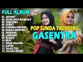 Download Lagu POP SUNDA FULL ALBUM GASENTRA \