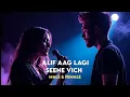 Lagu Alif Aag Lagi Seene Vich - Male \u0026 Female New Version - TikTok Trending Song 