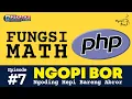 Ngopi Bor Seri Pemrograman PHP Fungsi Math