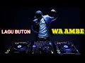 Download Lagu Lagu Joget Buton - Wa Ambe