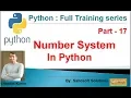 Number System in python Part - 17 Python Full Training series type conversion