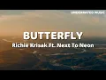 Download Lagu Richie Krisak - Butterfly Ft. Next to Neon (Lyrics)